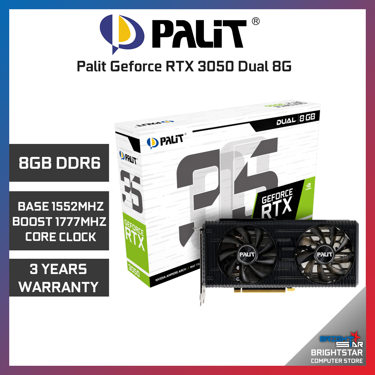 Palit Geforce RTX 3050 Dual 8G DDR6 Graphic Card - Brightstar Computer